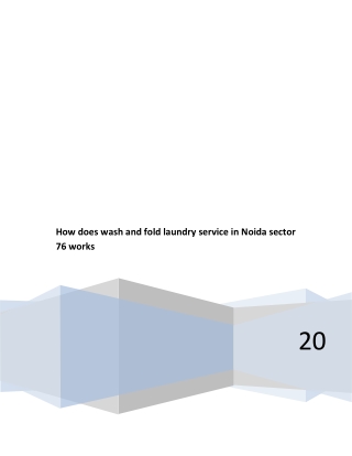How does wash and fold laundry service in Noida sector 76 works