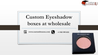 Custom EyeShadow boxes at wholesale