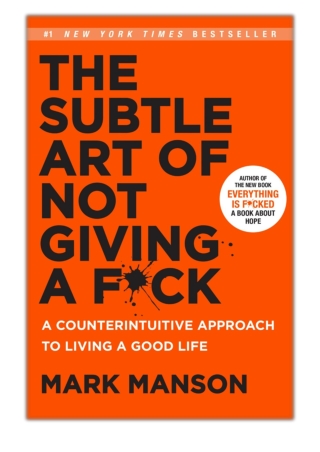 [PDF] Free Download The Subtle Art of Not Giving a F*ck By Mark Manson