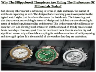 Why The Filippoloreti Timepieces Are Ruling The Preferences Of Millennials Today?