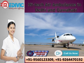 Use Splendid Medical Facilities by Medivic Air Ambulance in Delhi