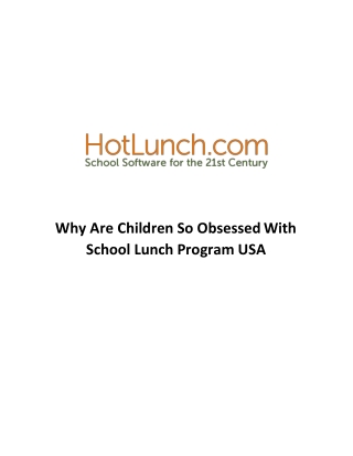 Why Are Children So Obsessed With School Lunch Program USA