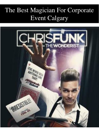 The Best Magician For Corporate Event Calgary