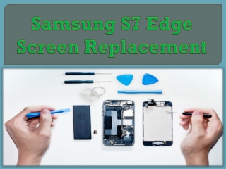 Samsung S7 Edge Screen Replacement