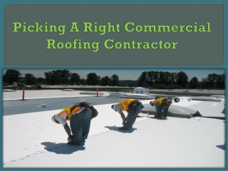 Picking A Right Commercial Roofing Contractor