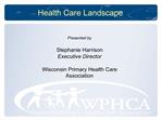 Health Care Landscape