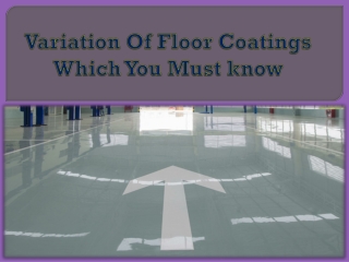 Variation Of Floor Coatings Which You Must know