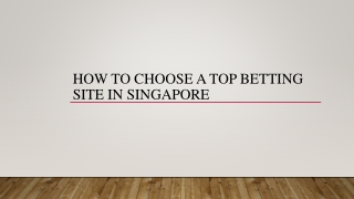 How To Choose A Top Betting Site In Singapore