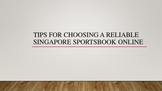 Tips For Choosing A Reliable Singapore Sportsbook Online