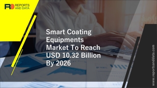 Smart Coating Equipments Market Research and Analysis by Expert: Market Growth, Competitors Analysis and Business Opport