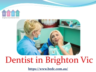 Dentist in Brighton Vic - (03 95788500) - BEDC