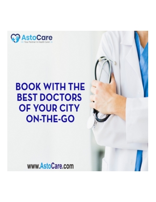 Astocare benefits for the patient