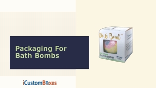 Amazing Packaging For Bath Bombs For Sale at iCustomBoxes