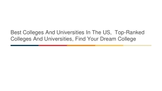 Best Colleges And Universities In The US,  Top-Ranked Colleges And Universities, Find Your Dream College