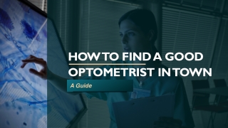 How To Find A Good Optometrist In Town—A Guide