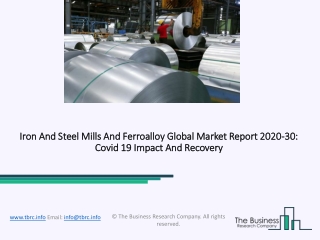 Iron And Steel Mills And Ferroalloy Market Size, Share, Statistics, Latest Trends, Segmentation And Forecast to 2030