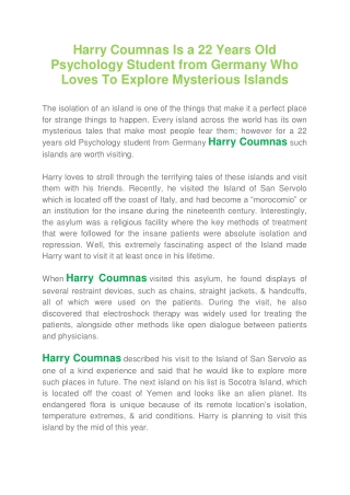 Harry Coumnas Is a 22 Years Old Psychology Student from Germany Who Loves To Explore Mysterious Islands