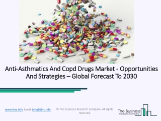 Anti-Asthmatics And Copd Drugs Market - Opportunities And Strategies – Global Forecast To 2030