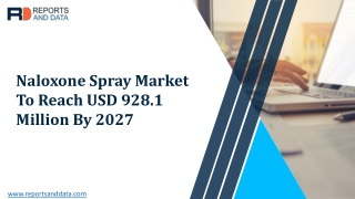 Naloxone Spray Market Latest Development in Manufacturing Technology and Market Forecasts to 2027