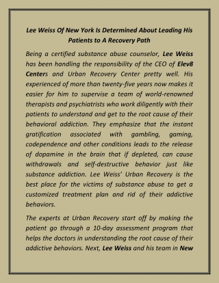 Lee Weiss Of New York Is Determined About Leading His Patients to A Recovery Path