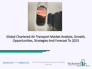 Chartered Air Transport Market Covid-19 Analysis, Global Business, Strategic Overview