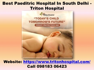 Best Paeditric Hospital In South Delhi - Triton Hospital