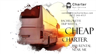 Bachelorette Trip with a Cheap Charter Bus Rental Near Me