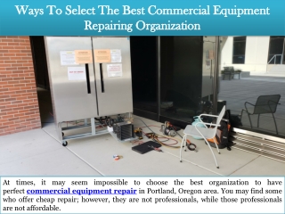 Ways To Select The Best Commercial Equipment Repairing Organization