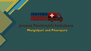 Hire Road Ambulance Service in Mangolpuri or Pitampura at Anytime