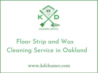 Floor Strip and Wax Cleaning Service in Oakland & San Francisco | KD Cleaner