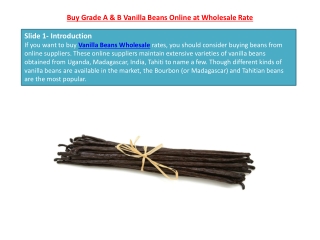 Buy Grade A & B Vanilla Beans Online at Wholesale Rate