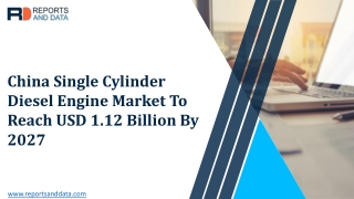 China Single Cylinder Rudolf Diesel Engine Market Likely to Emerge over a Period of 2020 – 2027