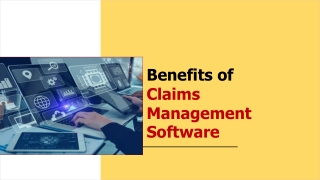 Benefits of Claims Management Software