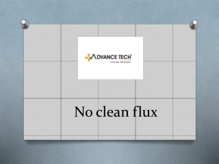 Advance Tech Services (P) Ltd. No clean flux