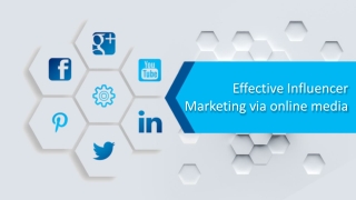 Effective Influencer Marketing via online media