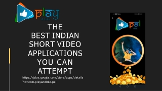 The Best Indian Short Video Applications You Can Attempt