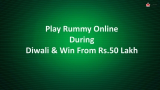 Play Rummy Online During Diwali & Win From Rs.50 Lakh