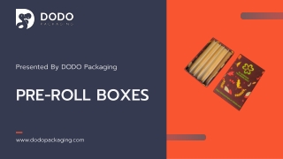 Get Online Custom Printed Pre-Roll Boxes With Your Brand Logo