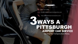 3 Ways a Pittsburgh Airport Car Service Can Help Your Company Save Money