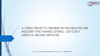 A GREAT RELIEF TO NEWBIES IN THE HEALTHCARE INDUSTRY THIS THANKS GIVING - SAYS 24/7 MEDICAL BILLING SERVICES