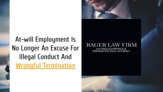 At-will Employment Is No Longer An Excuse For Illegal Conduct And Wrongful Termination