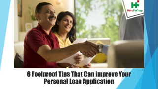 6 Foolproof Tips That Can improve Your Personal Loan Application