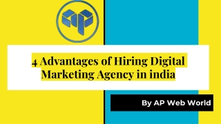 4 Advantages of Hiring Digital Marketing Agency in india