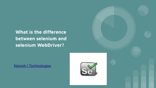 What is the difference between selenium and selenium WebDriver?