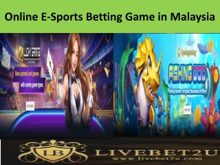 Online E-Sports Betting Game in Malaysia