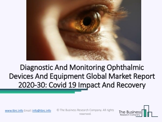 Diagnostic and Monitoring Ophthalmic Devices and Equipment Market Size, Segmentation, Competitors Future Insights 2020