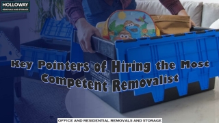 Key Pointers of Hiring the Most Competent Removalist