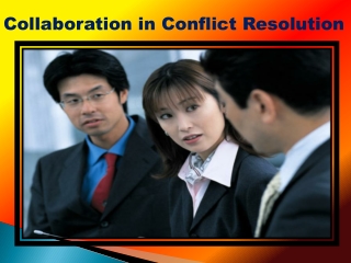 Collaboration in Conflict Resolution