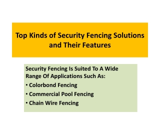 Top Kinds of Security Fencing Solutions and Their Features