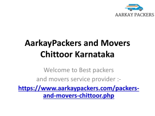 AarkayPackers and Movers Chittoor Karnataka, Movers and Packers in Chittoor